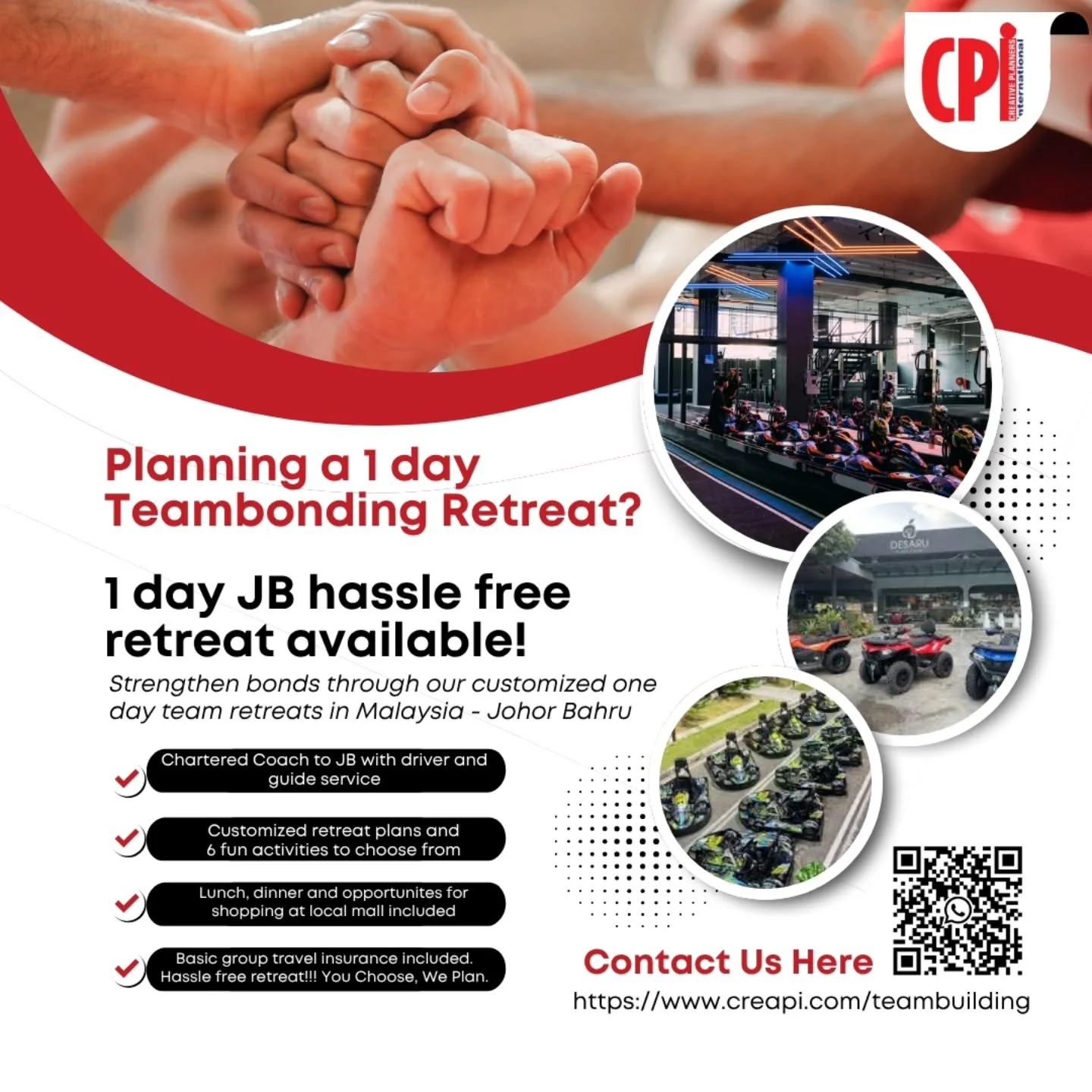 Planning a 1 day corporate teambonding retreat for next year? Hassle free Malaysia JB retreats with 9 fun activities to choose from!

Program includes: 
- Private chartered tourist coach with licensed local guide service
- Meals : Lunch and dinner
- 