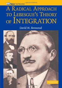 a-radical-approach-lebesgues-theory-integration-david-m-bressoud-paperback-cover-art.jpg