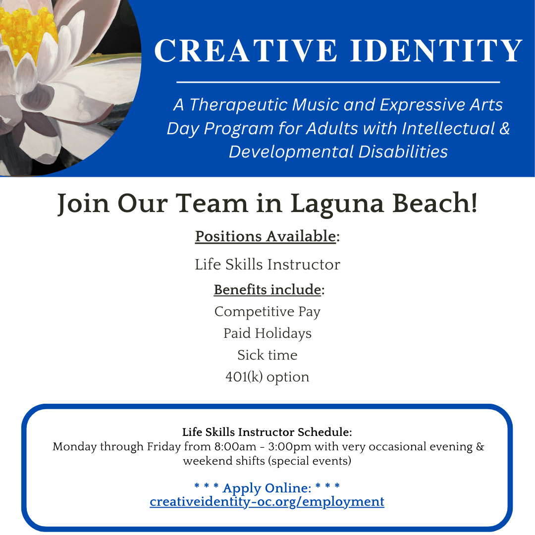  Creative Identity currently is hiring a Life Skills Instructor for their Laguna Beach office. Click the image to be directed to the employment page.  