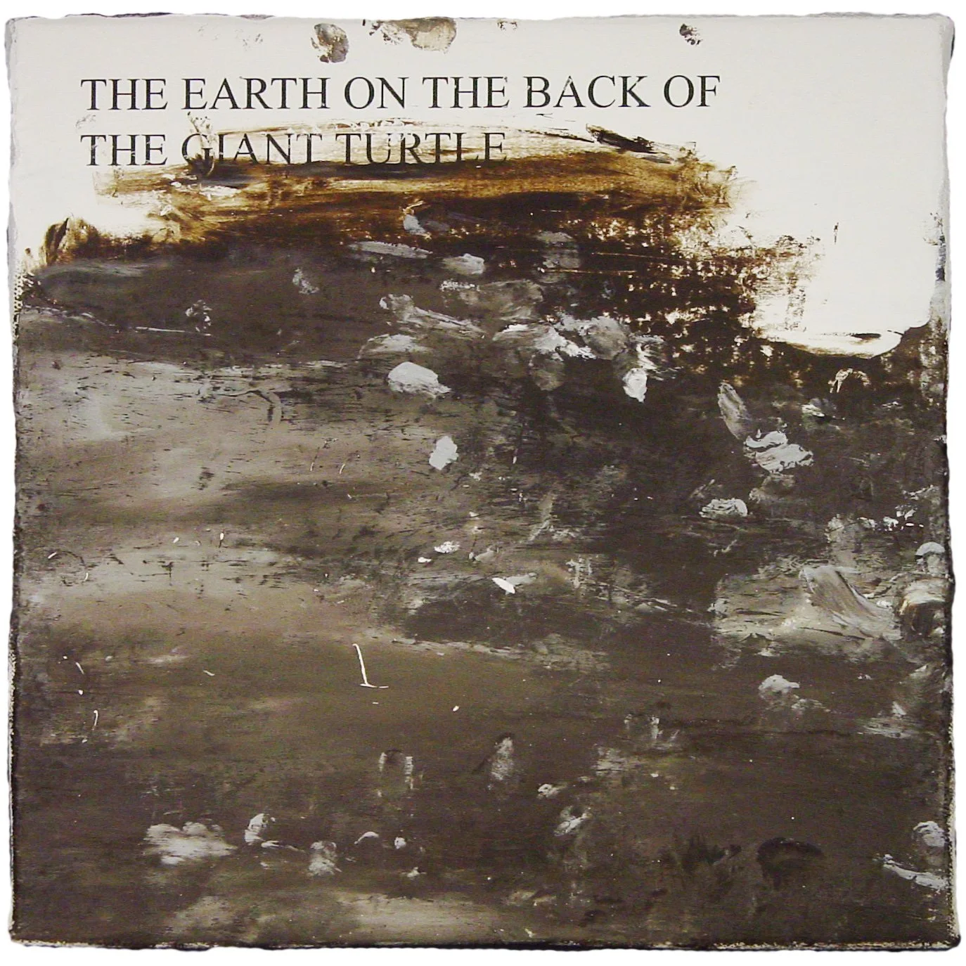  Great Sea Creatures & The Earth on the Back of the Giant Turtle  — acrylic, pigment transfer on canvas, 10 x 10 inches, 2007