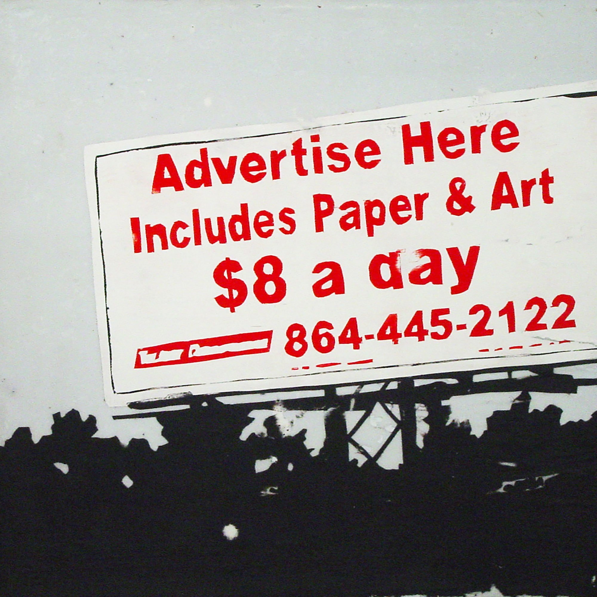  Advertise Here Includes Paper & Art $8 a Day  — acrylic on canvas, 10 x 10 inches, 2006