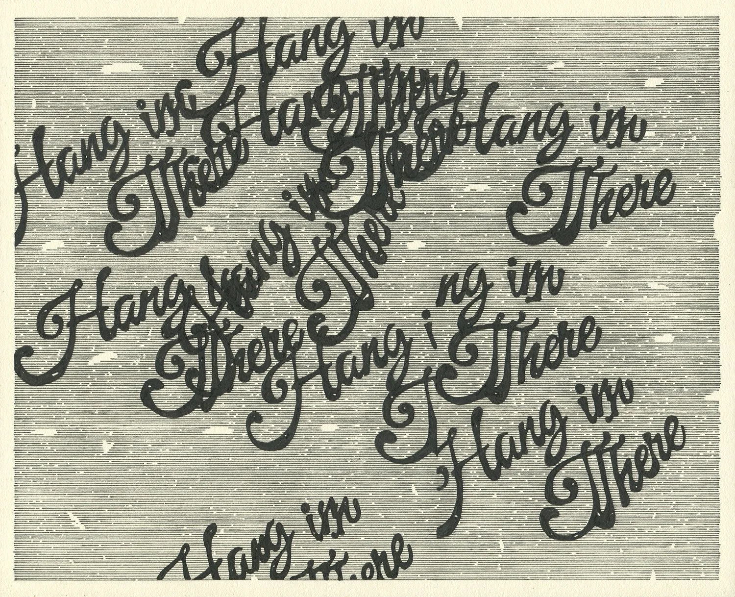  Hang in There  — permanent marker on paper, 8 x 10 inches, 2021