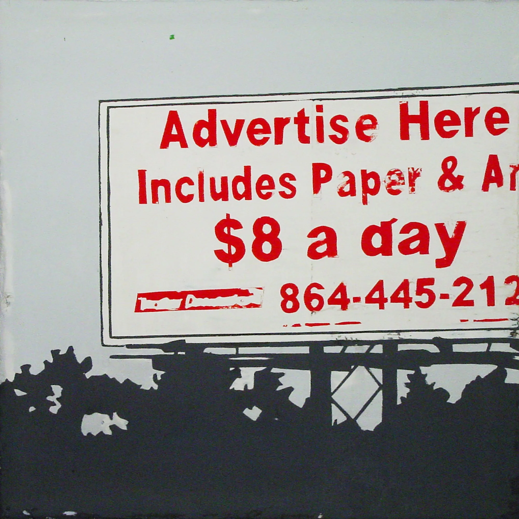  Advertise Here Includes Paper & Art $8 a Day  — acrylic on canvas, 10 x 10 inches, 2006