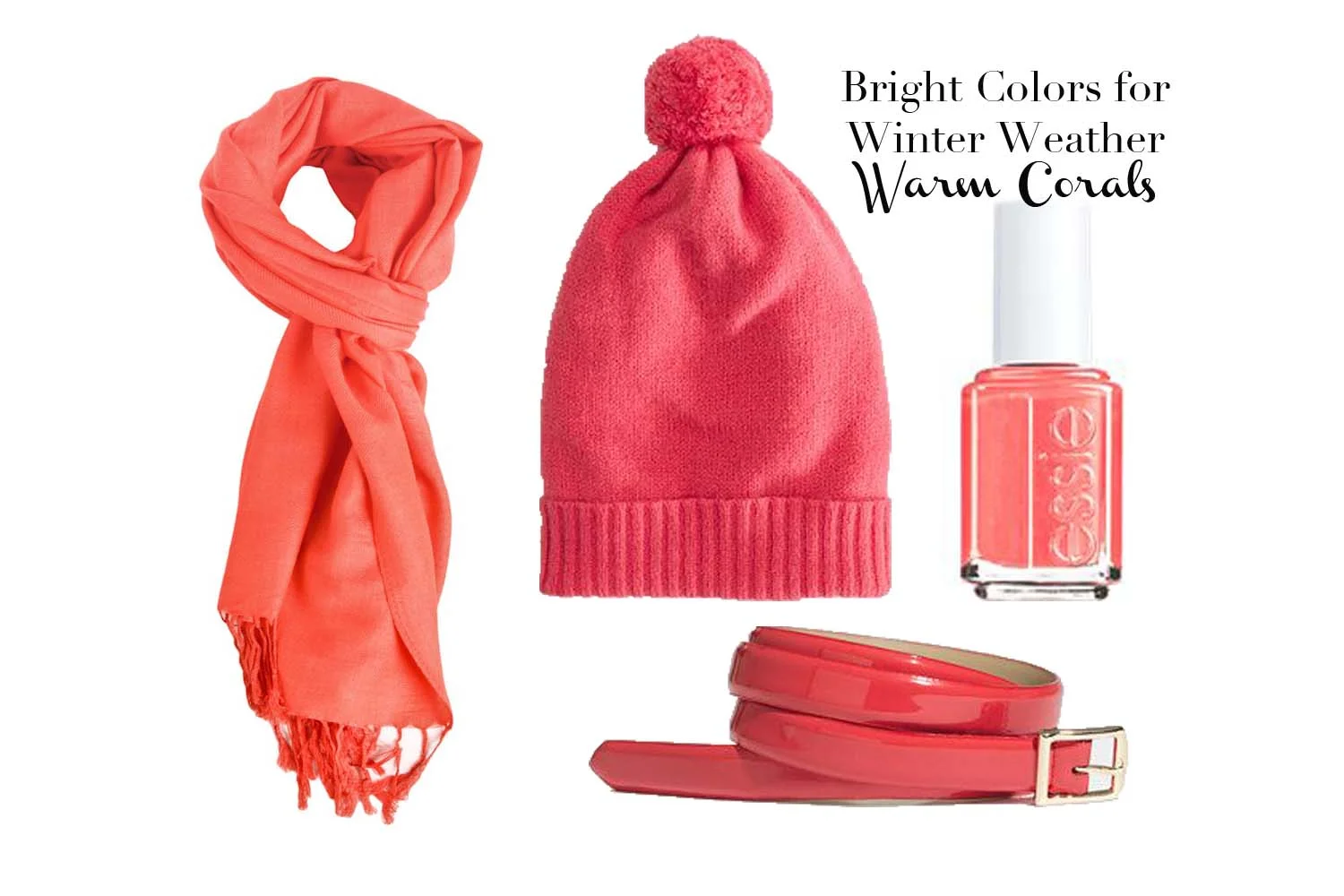Design: Laura Messersmith ; Product Images: Deep Coral Scarf (Similar) , Brilliant Coral Pom Pom Hat , Nail polish in Sunday Funday , Smoky Coral Belt
