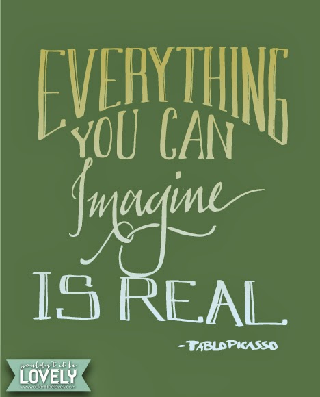 everything-you-can-imagine-is-real.jpg