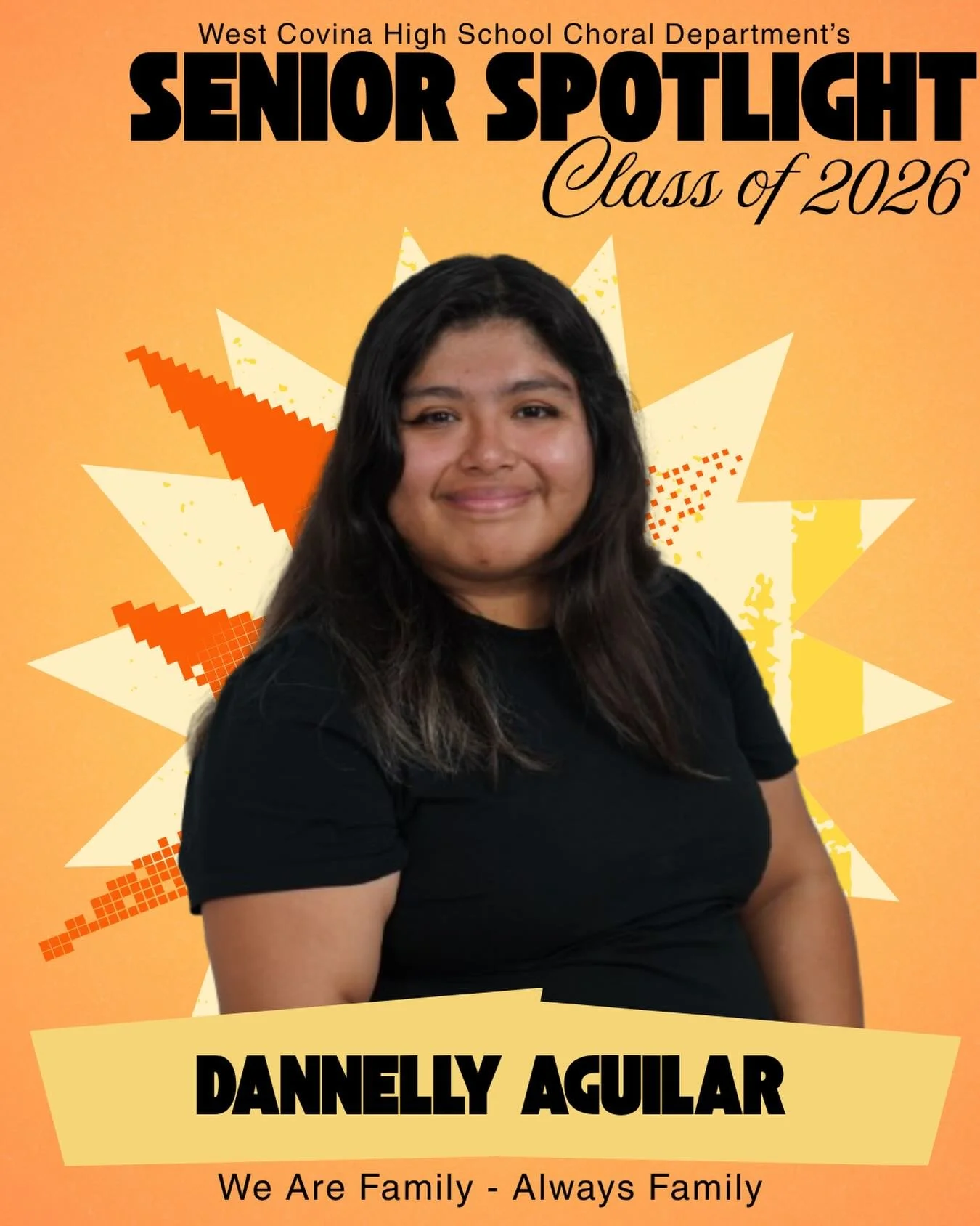 Dannelly Aguilar
Class of 2026 | West Covina High School Choral Department

Celebrating our incredible seniors as they prepare for their next great chapters! Today, we honor our Class of 2026 singers for their dedication, artistry, and the profound i