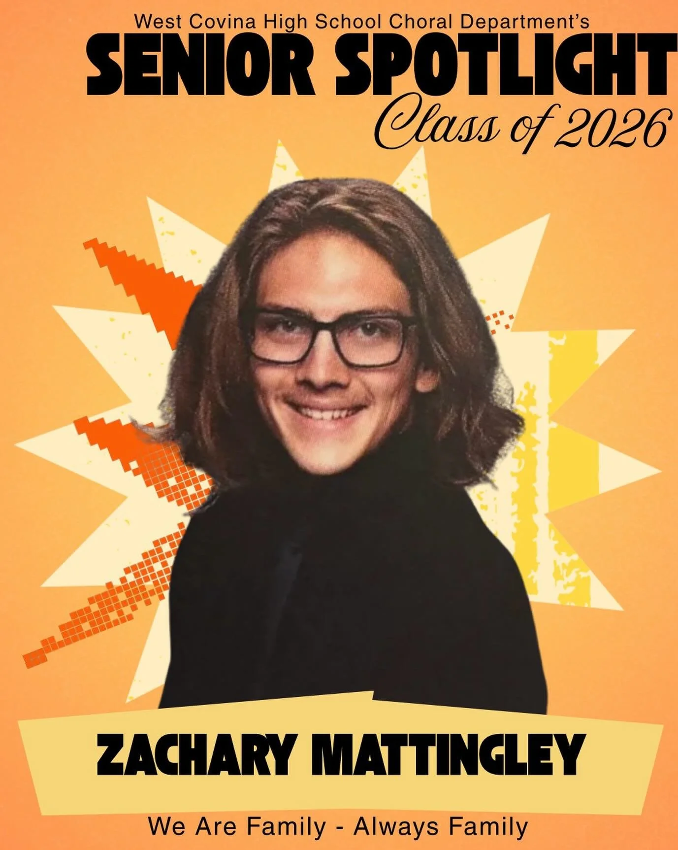 Zachary Mattingley 
Class of 2026 | West Covina High School Choral Department

Celebrating our incredible seniors as they prepare for their next great chapters! Today, we honor our Class of 2026 singers for their dedication, artistry, and the profoun
