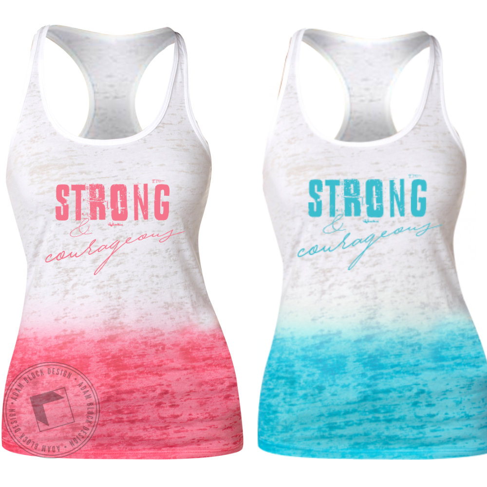 Strong and Courageous