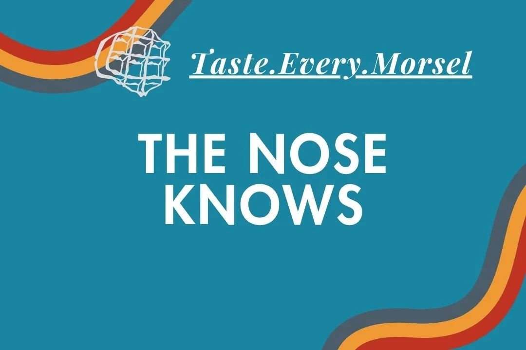 The Nose Knows