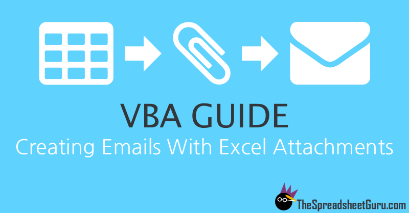 The VBA Guide To Sending Excel Attachments Through Outlook