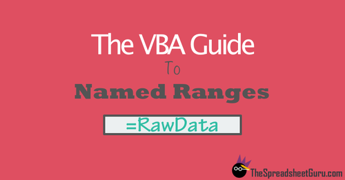 The Vba Guide To Named Ranges Thespreadsheetguru The Vba Guide To Named Ranges Thespreadsheetguru