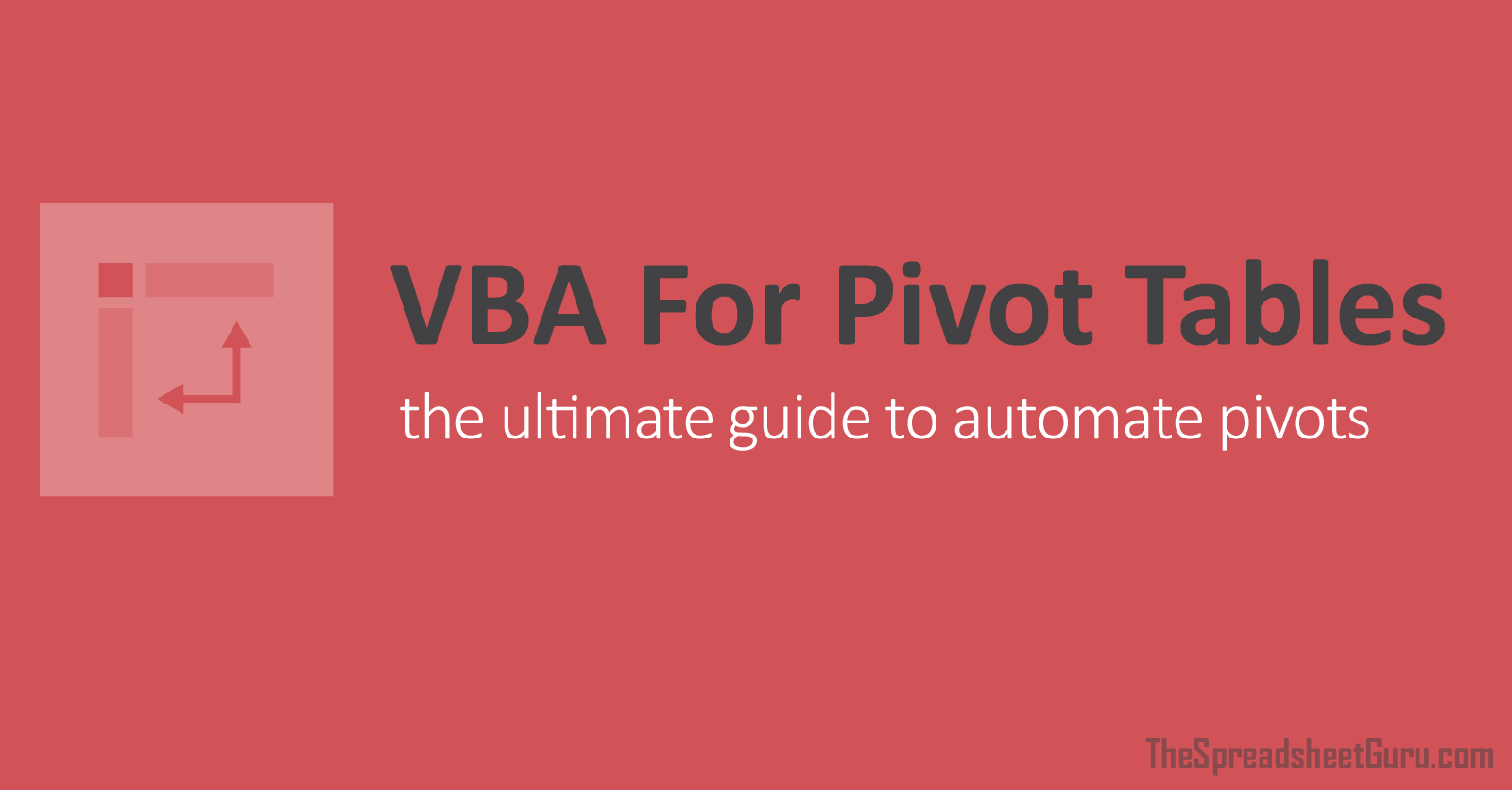 reward clear Playwright The VBA Guide To Excel Pivot Tables [Tons Of Examples]