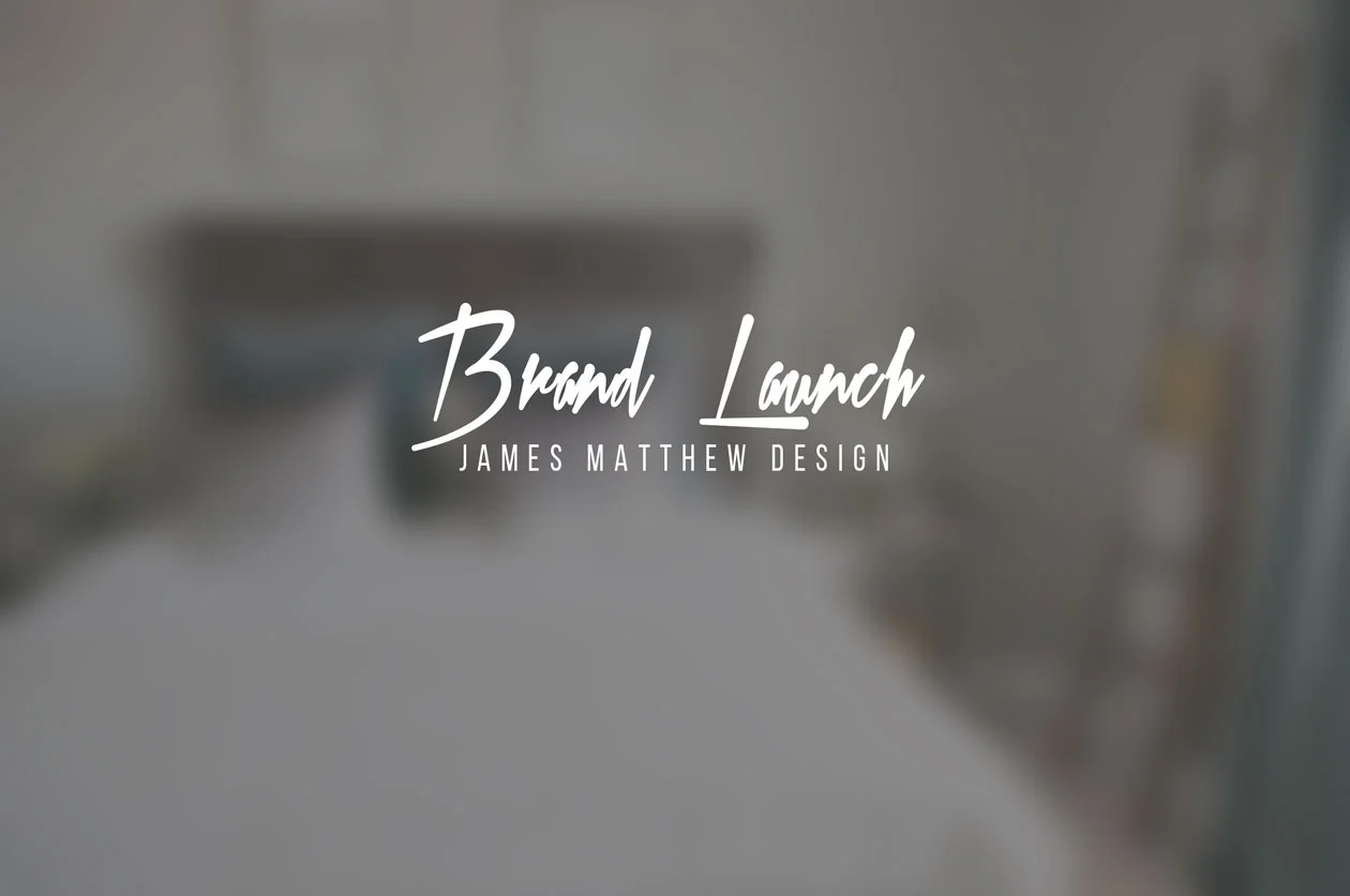 Brand Launch: James Matthew Design