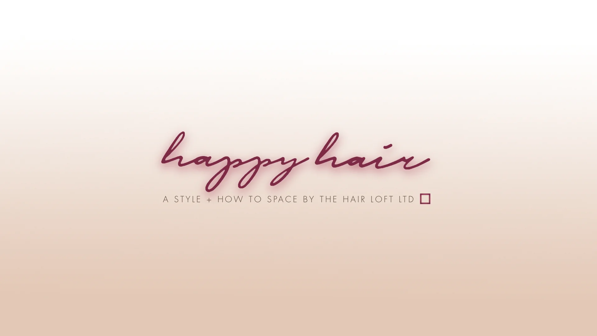 Lifestyle Happy Hair The Hair Loft Ltd