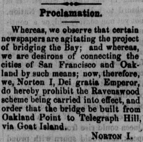 EMPEROR NORTON'S FIRST BRIDGE PROCLAMATION | The Pacific Appeal, 6 January 1872.