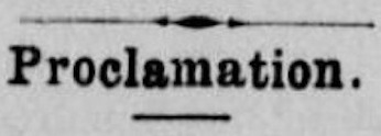 Typical header of a Proclamation of Emperor Norton published in the Pacific Appeal , the black-owned abolitionist weekly that was the Emperor's "imperial gazette" from 1870 to 1876.