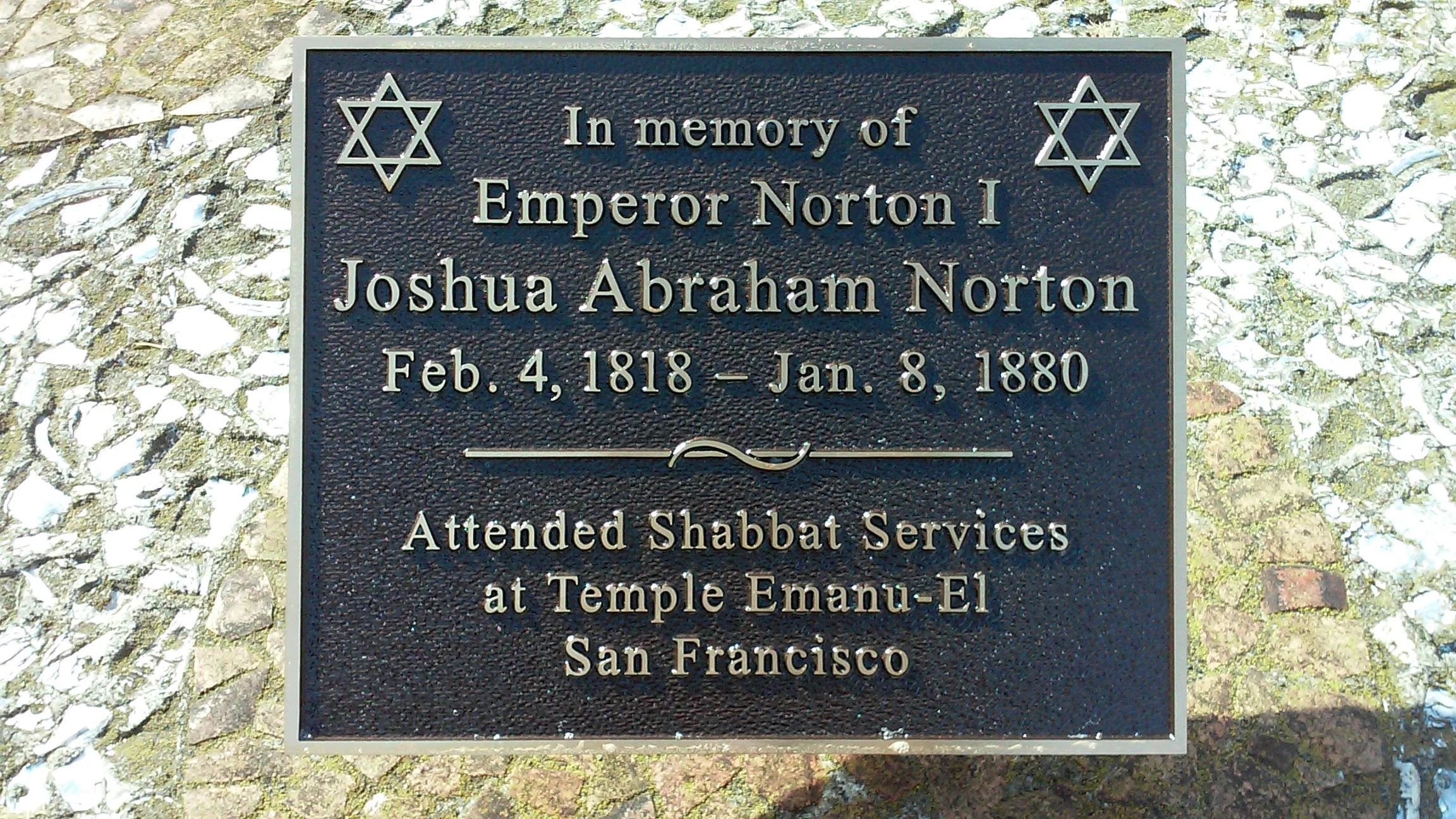 The Emperor's Bridge Campaign helped to sponsor this new plaque, dedicated in May at Home of Peace in Colma, Calif., the cemetery of Congregation Emanu-El, in San Francisco, where Emperor Norton attended synagogue. The plaque was an independent project of Judi Leff, who is an Advisor to the Campaign.
