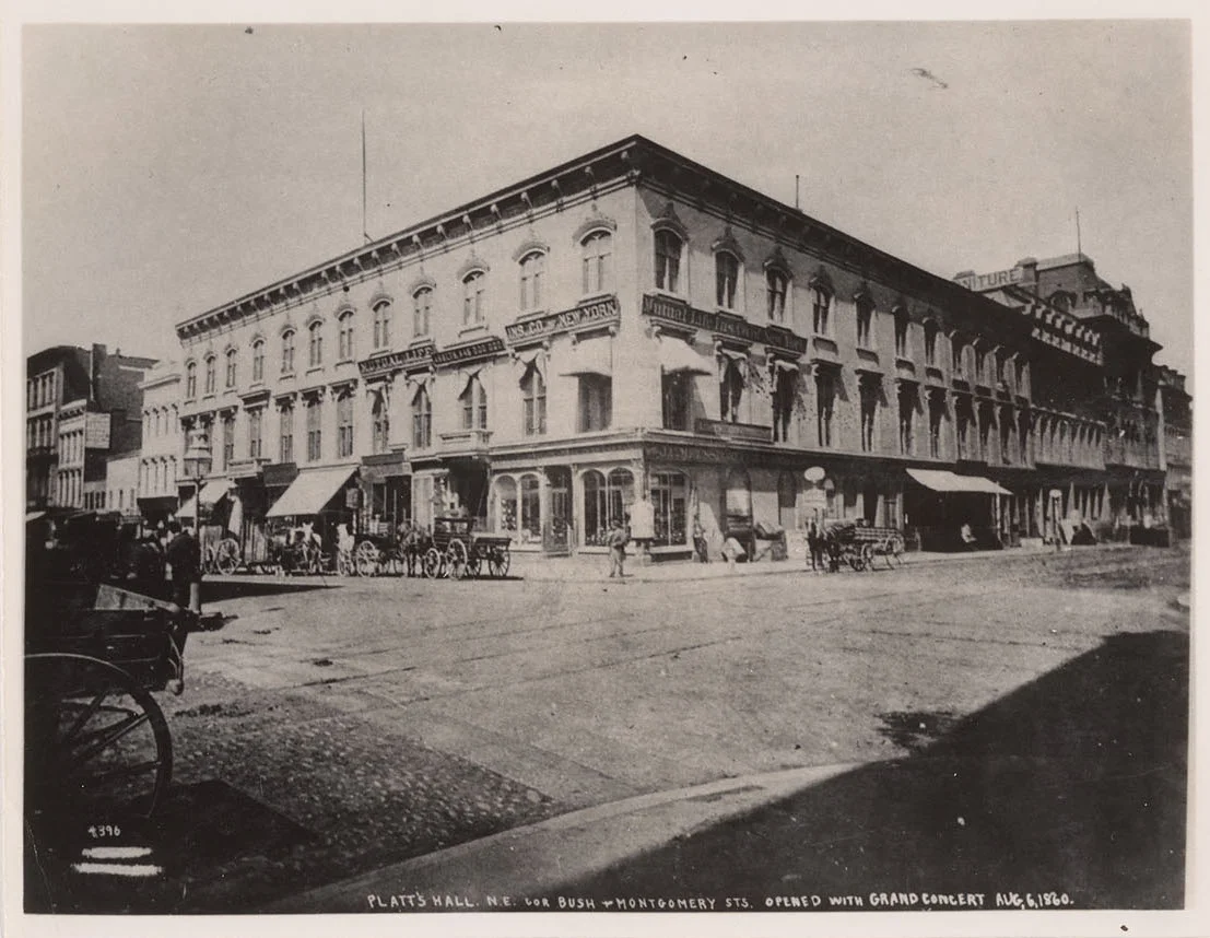 Platt’s Music Hall, northeast corner of Montgomery and Bush Streets, San Francisco, 1870s. Photograph by T.E. Hecht. Collection of the Bancroft Library, UC Berkeley. Source: Online Archive of California .