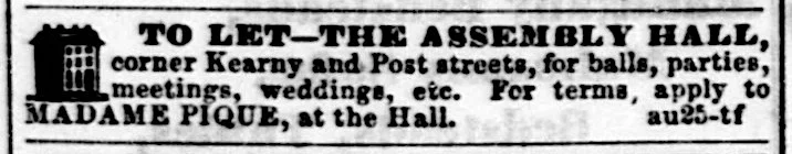 Ad for event space rental at “The Assembly Hall,” Daily Alta California , 12 September 1857, p.4. Source: California Digital Newspaper Collection