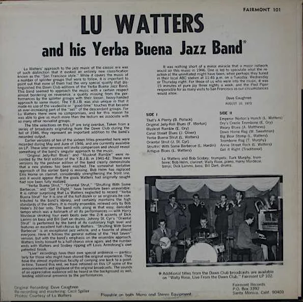Back cover of Lu Watters and his Yerba Buena Jazz Band, Live from the Dawn Club (Fairmont 101), Fairmont Records, 1973. Front cover here . Source: Discogs.com
