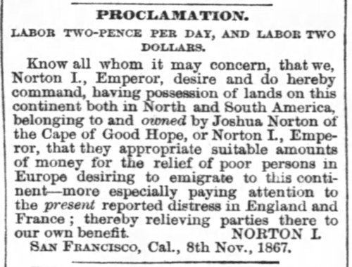 Proclamation of Norton I, San Francisco Examiner, 8 November 1867, p.3. For the full page, click here. Source: Newspapers.com