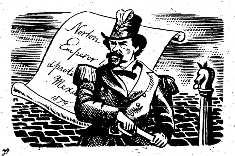   Emperor Norton, illustration, 1949, by Hubert Buel (1915–1984).  Buel was the longtime staff artist, later promotions manager, for the  San Francisco Chronicle . This work appeared in the  Chronicle’s  Sunday magazine, This World, on 25 December 19