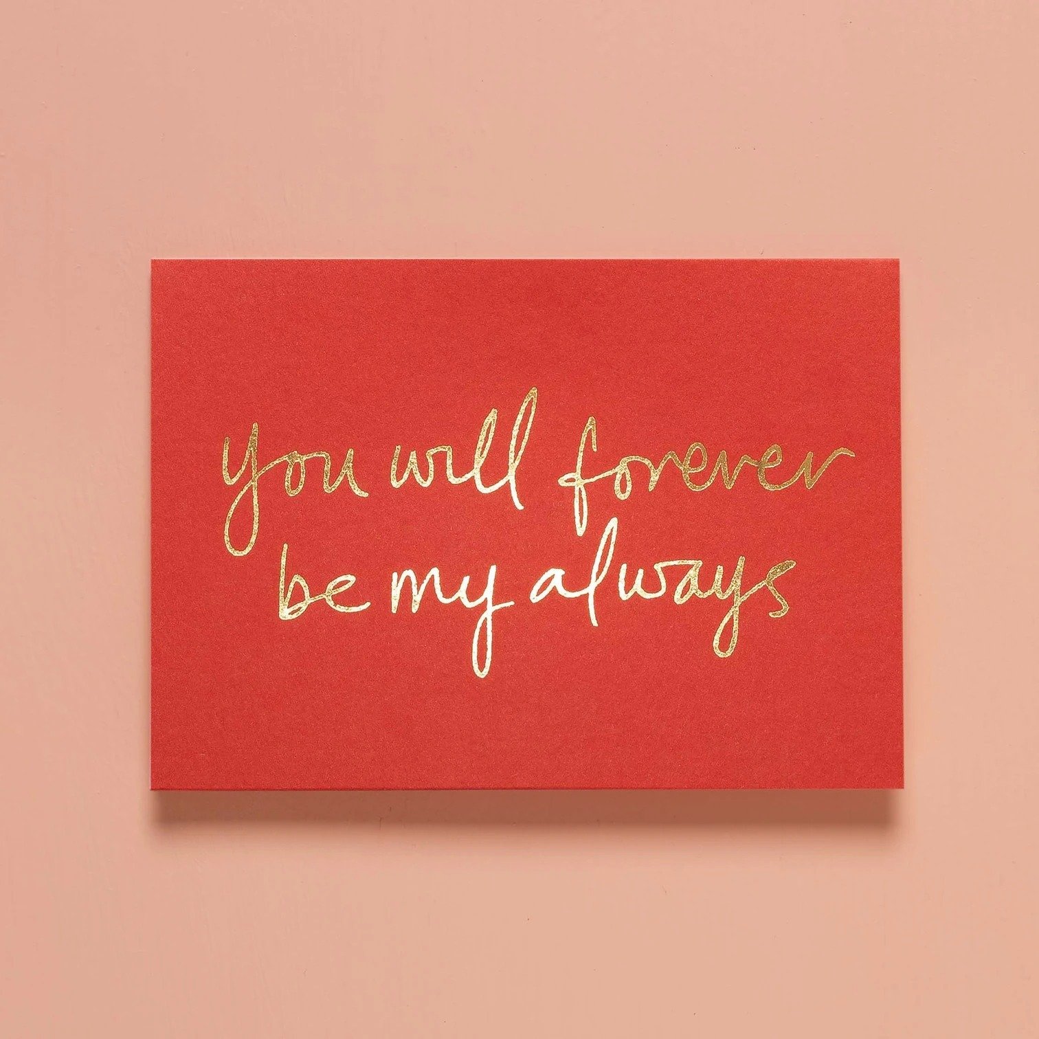 You-Will-Forever-Be-My-Always-Scarlet-Red-Card.jpg