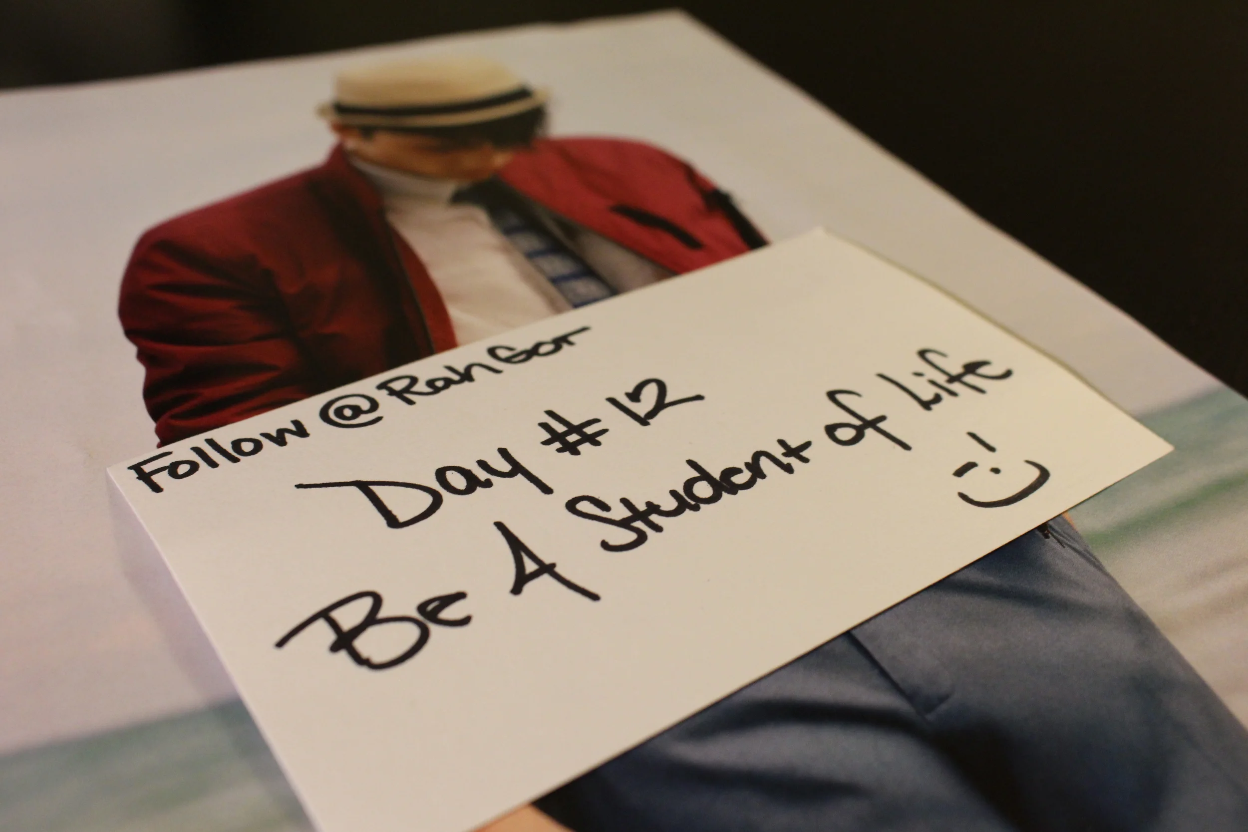 Be a Student of Life (Day 12 of 21 Days of Greatness)