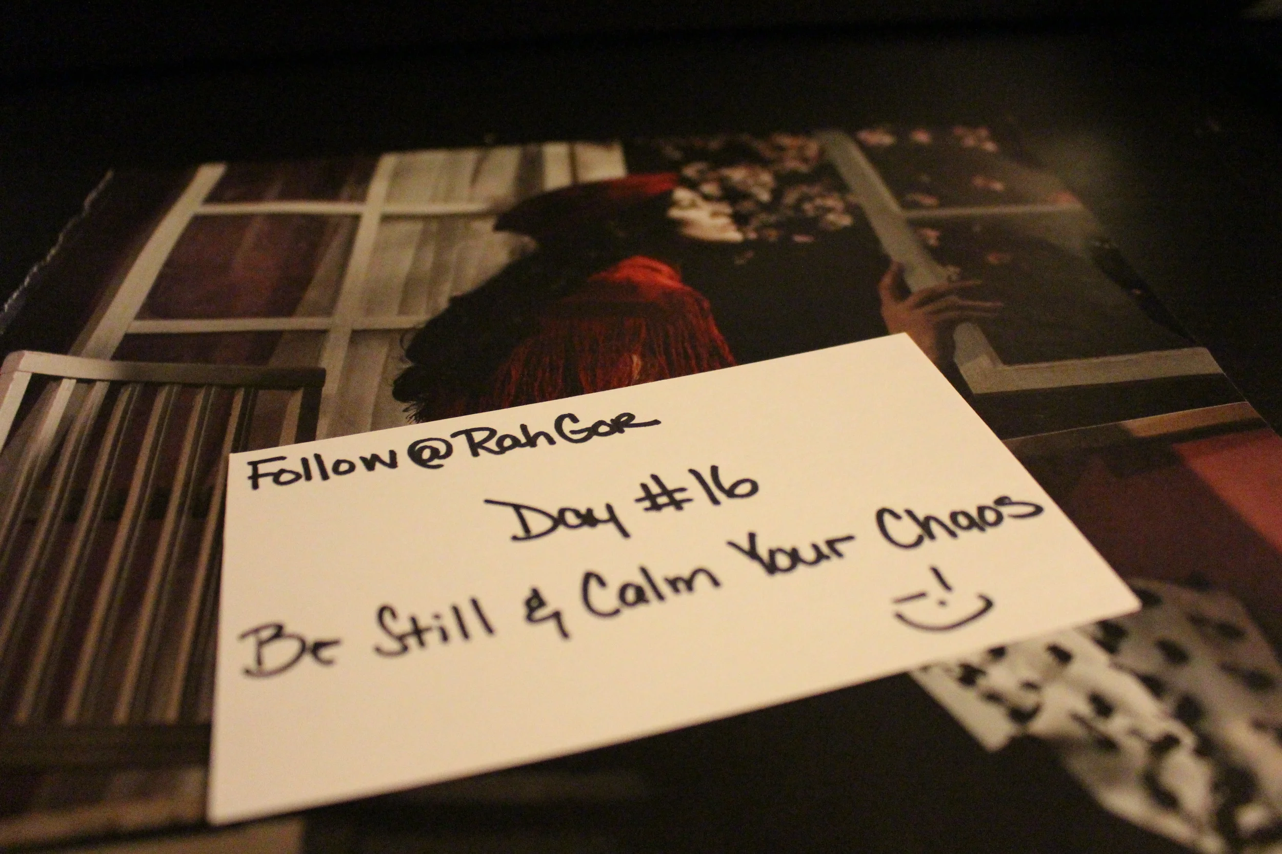 Be Still and Calm Your Chaos (Day 16 of 21 Days of Greatness)