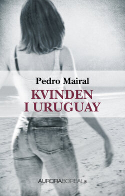 Cover-roman-Kvinden-i-Uruguay.jpg