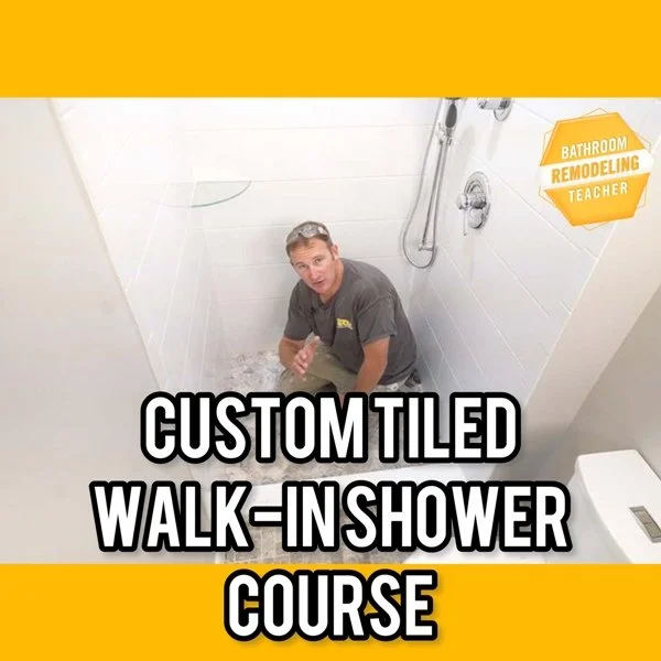 custom tiled walk-in shower course tutorial bathroom remodeling teacher