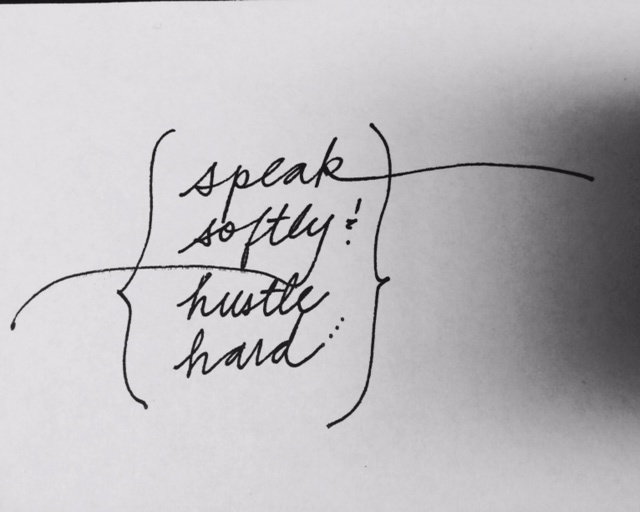 Speak softly