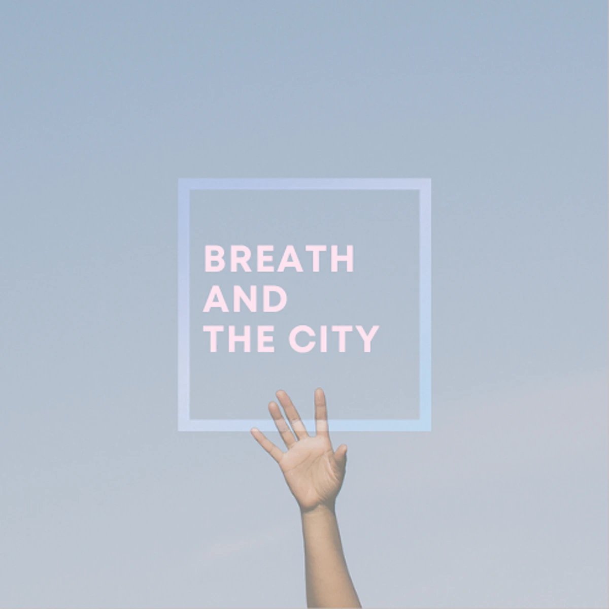 Breath And The City 2.jpg