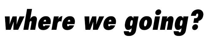 where-we-going-divider_v2.jpg