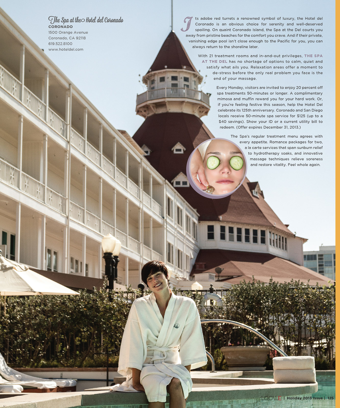 What an amazing opportunity to be able to shoot at the Spa @ Hotel Del Coronado. I actually dreamed about being in there for a shoot. One of my first outings back when I got my camera was the Hotel Del. This was a dream come true. It was one of the most hectic shoots. I had to be able to shoot in the quietest of the places that are cramped to the biggest of the spa rooms.