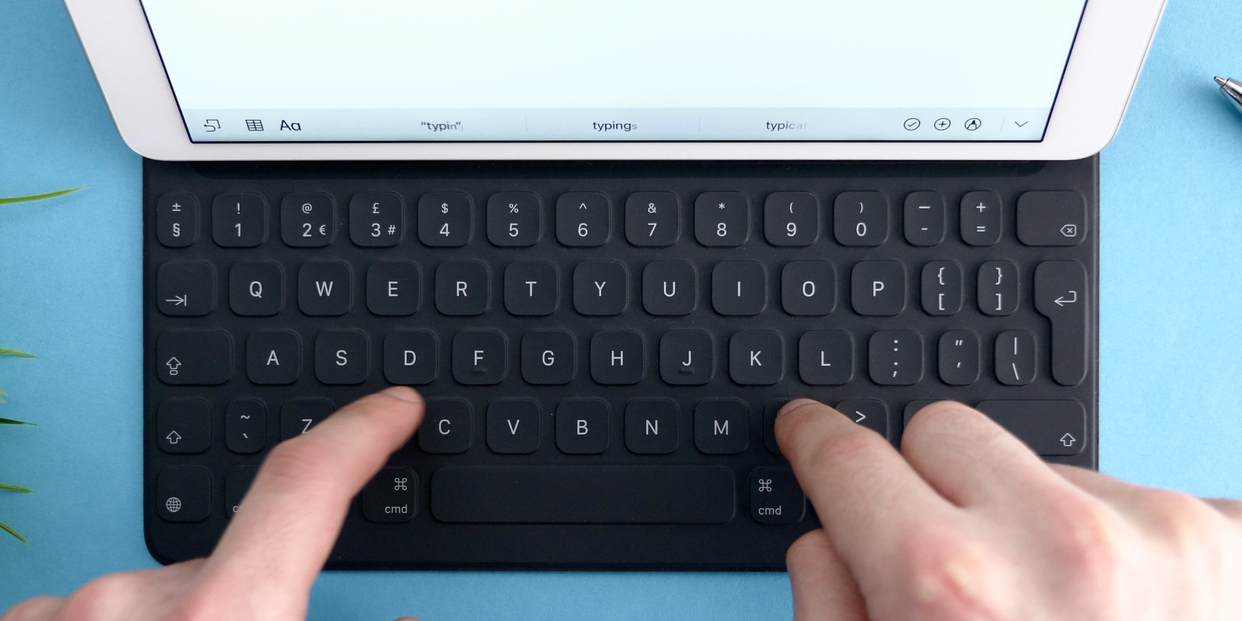 With the smart connector you can now connect keyboards like the Apple one to type with