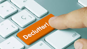 Do not forget to digitally declutter. Organize your files and utilize the cloud.