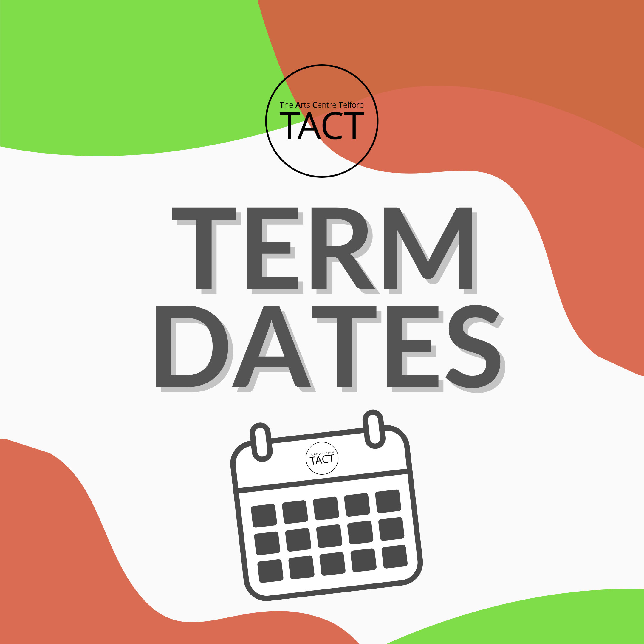 TACT Half-term: Saturday 22nd of October 2022