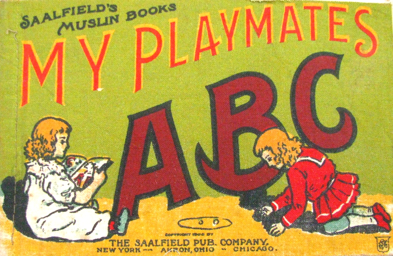 My Playmates ABC ; 1906; Saafield's Muslin Books; American