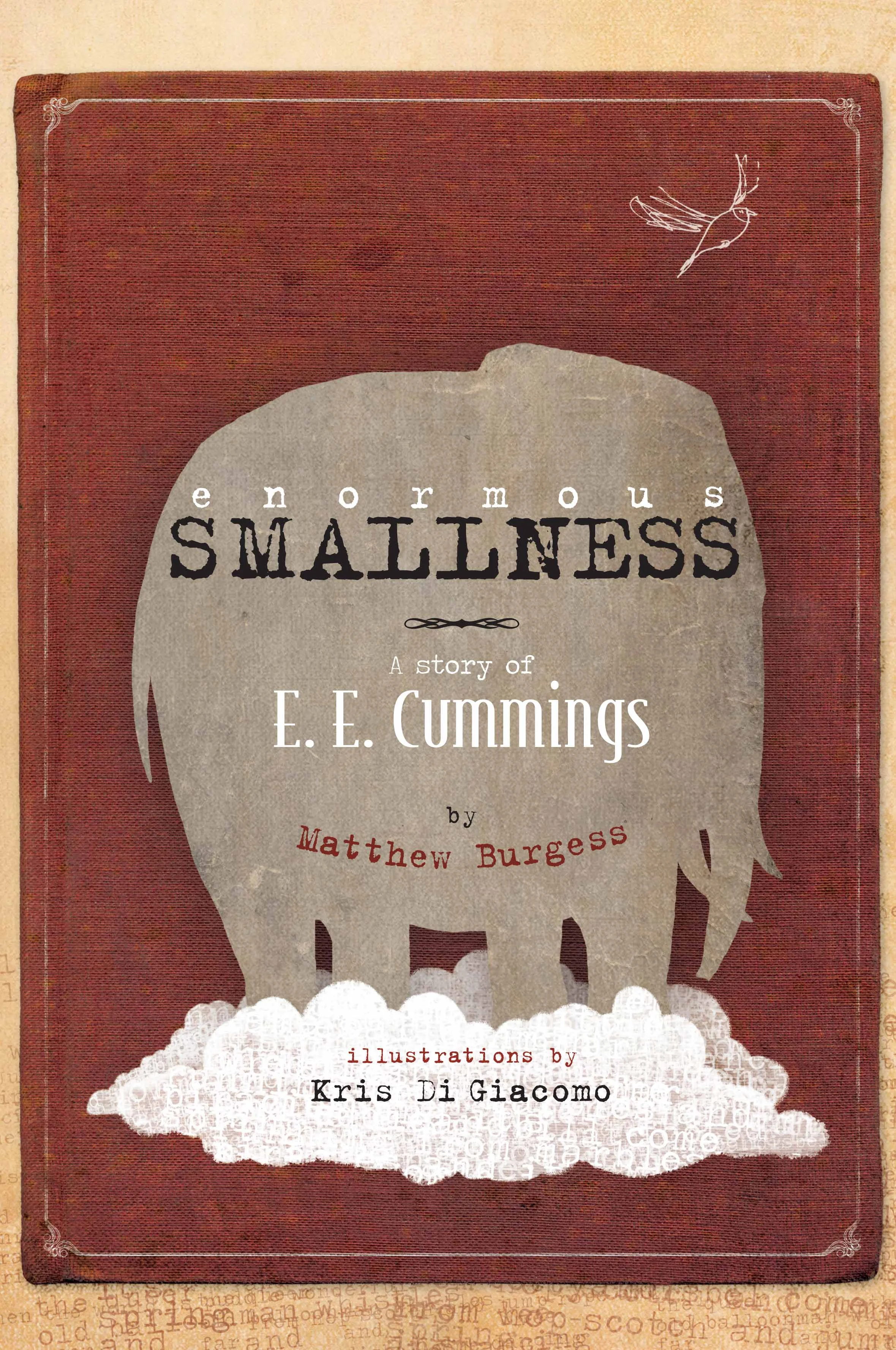 enormous SMALLNESS , by Matthew Burgess , illustration by Kris Di Giacomo