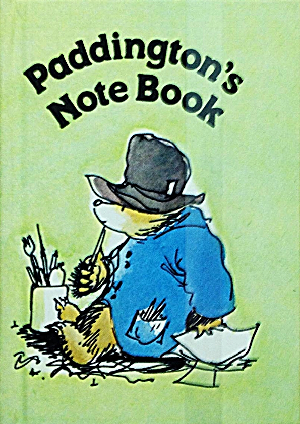 Paddington's Note Book , by Michael Bond, illustration by Peggy Fortnum, London, Collins, 1983