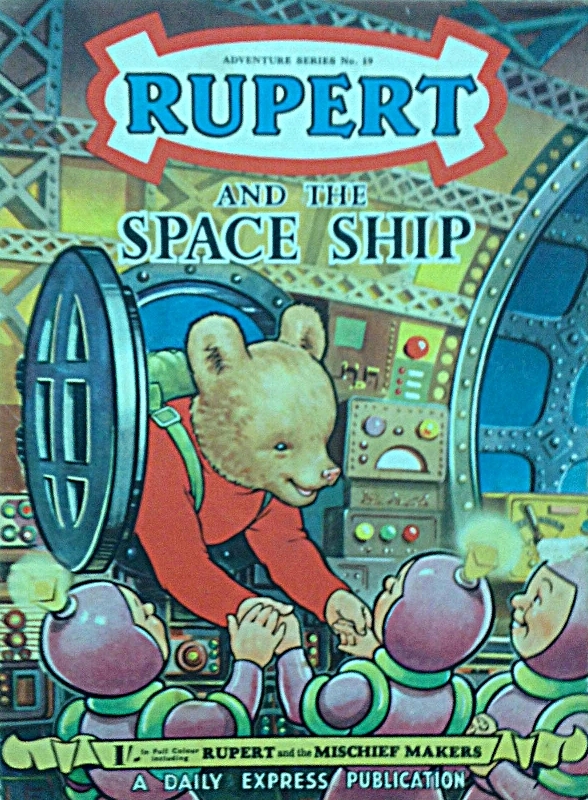Rupert and the Space Ship , Adventure Series Number 19, a Daily Express publication, London, London Express Newspaper, 1954