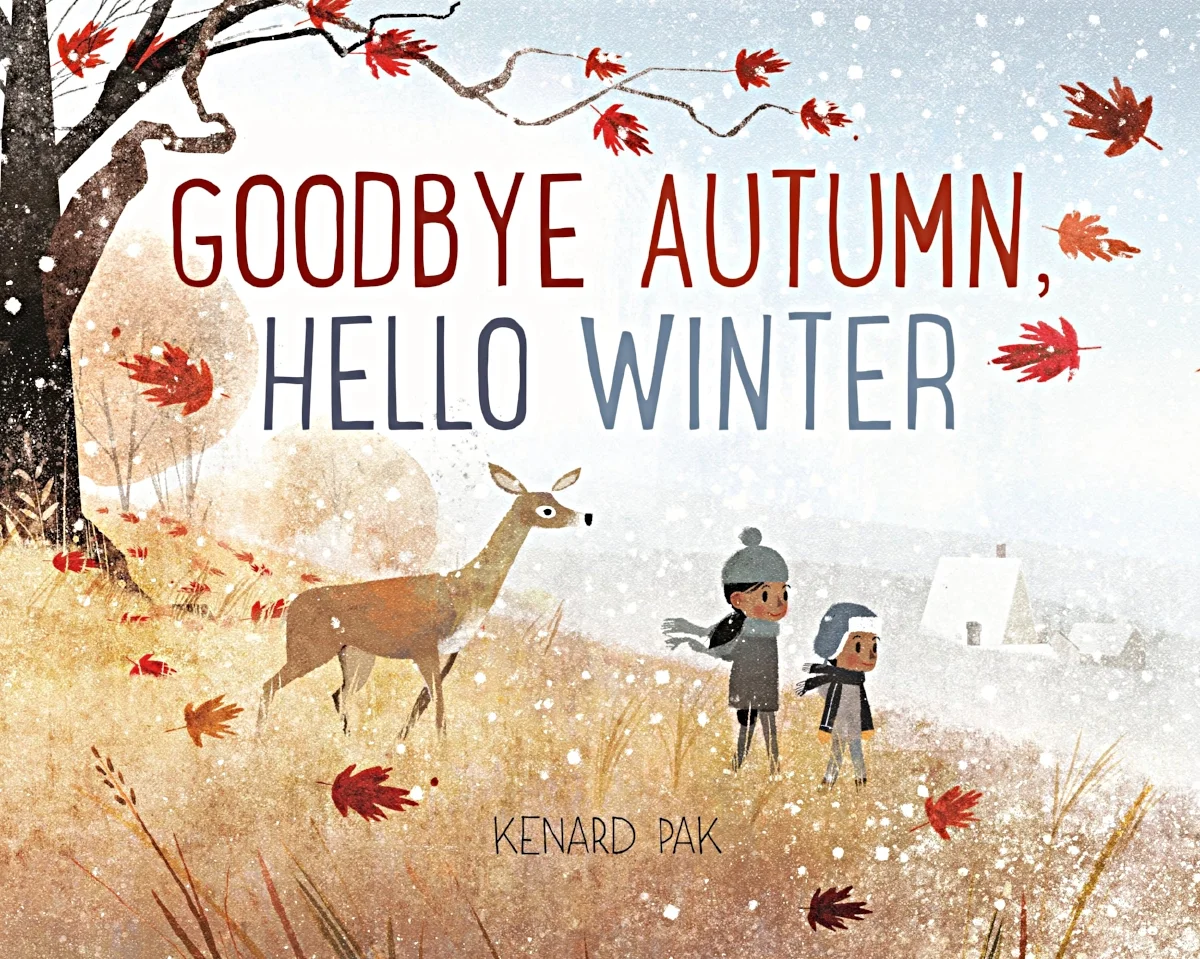 Cover of Goodbye Autumn, Hello Winter , Kenard Pak