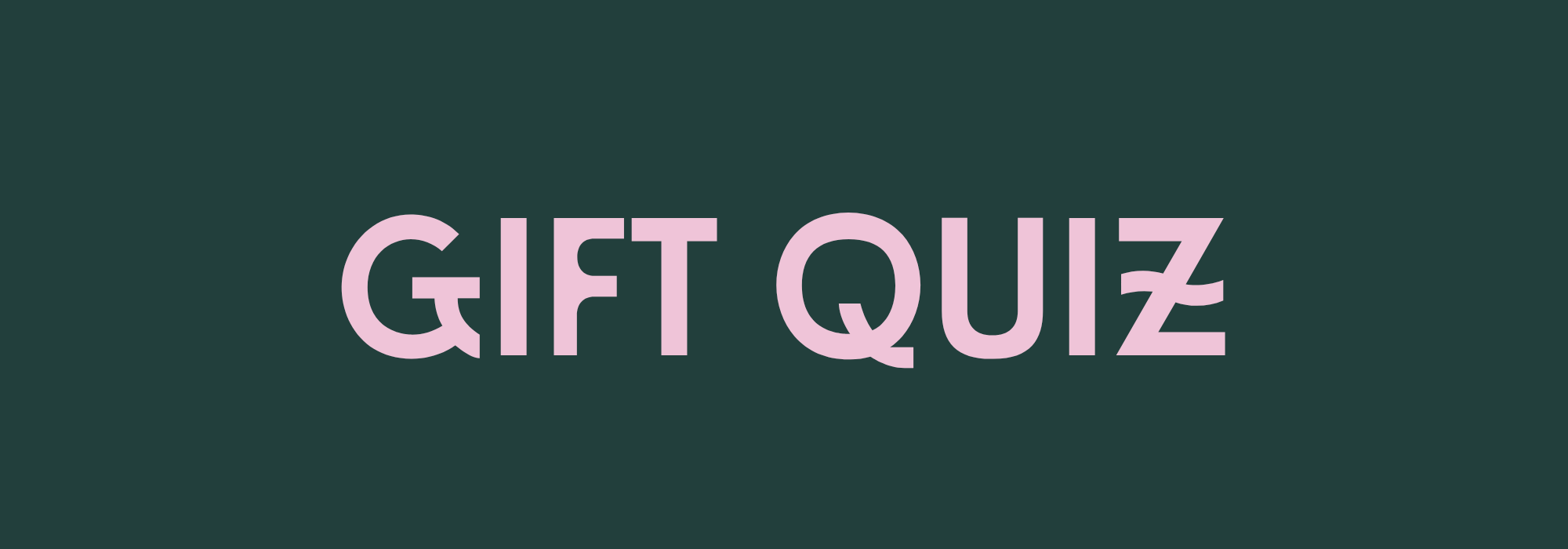 "Gift Quiz"