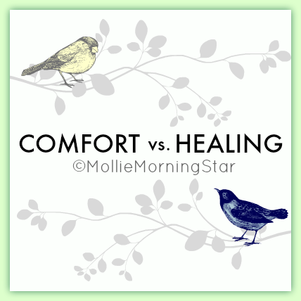 Comfort vs. Healing