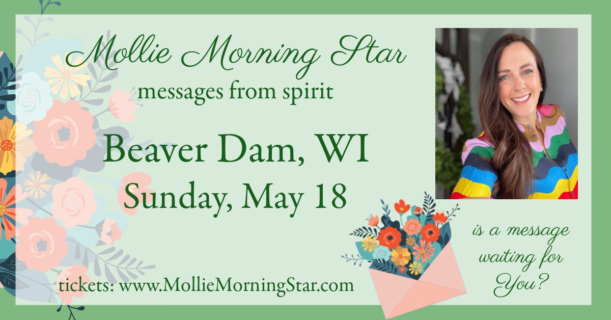 Beaver Dam, WI: Messages from Spirit with Psychic Medium Mollie Morning Star