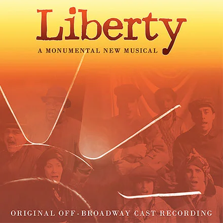 Liberty: A New Musical | Cast Album Release