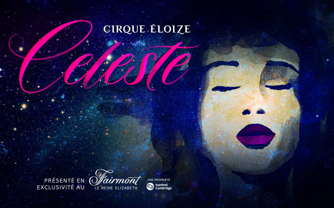 Celeste, Spectacle cabaret, Cirque Éloize, 
Fairmont Reine-Elizabeth