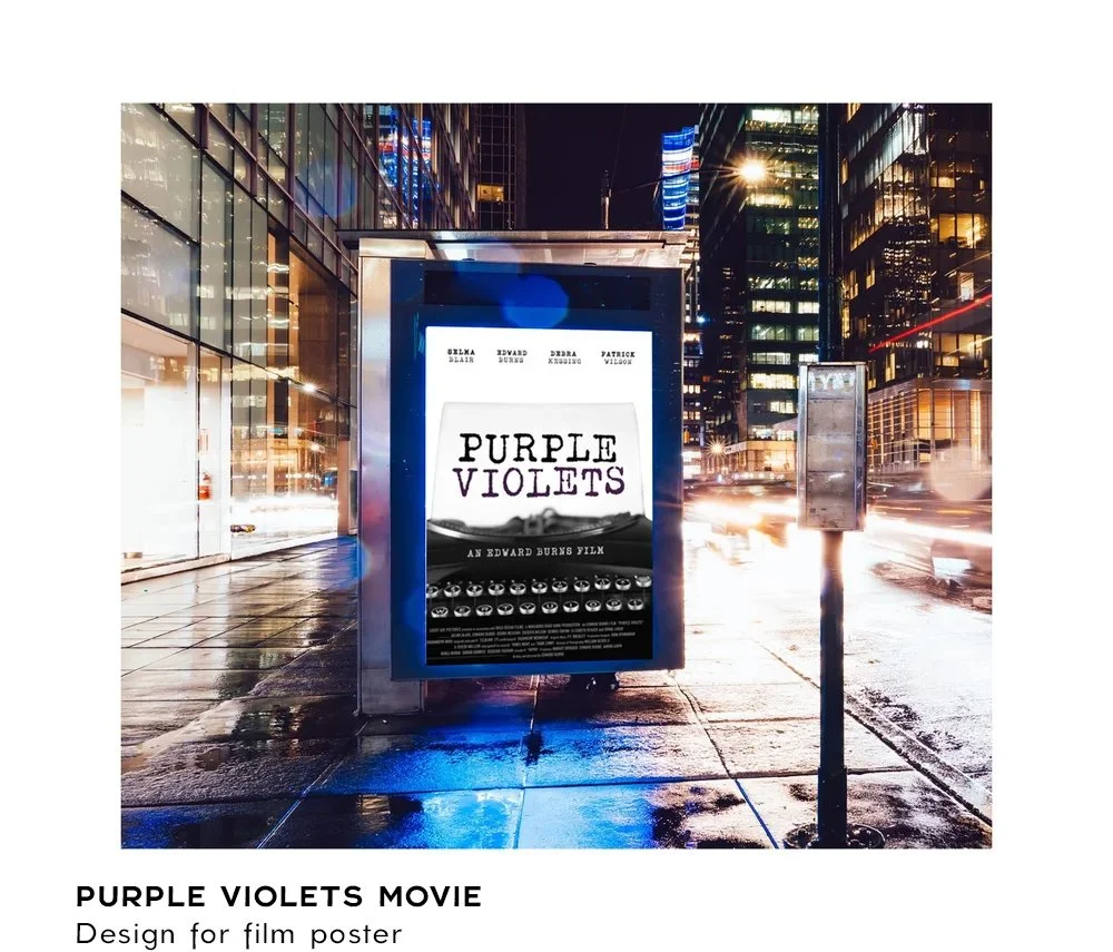   Feature film: Purple Violets, directed by Edward Burns  Graphic Design for film poster.  