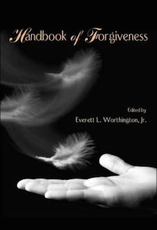 Handbook of Forgiveness